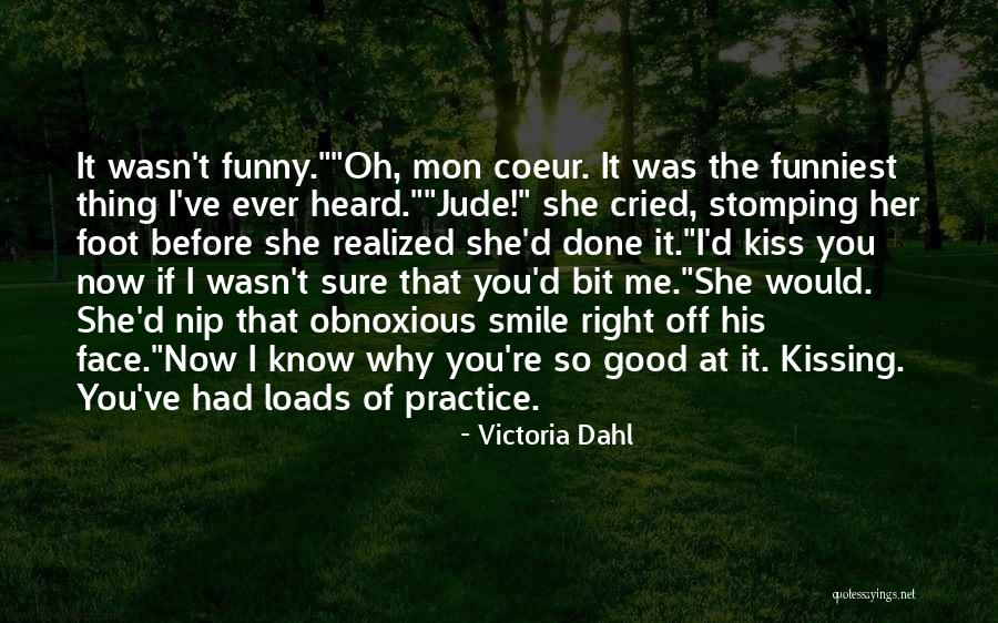 Coeur Quotes By Victoria Dahl Coeur Quotes By Victoria Dahl