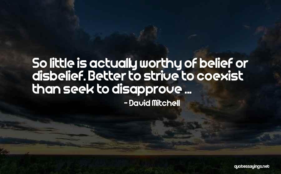 Coexist Quotes By David Mitchell