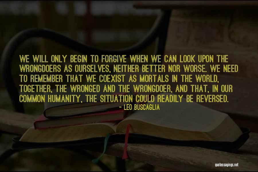 Coexist Quotes By Leo Buscaglia