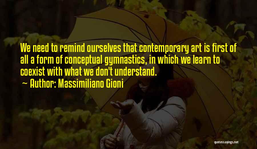 Coexist Quotes By Massimiliano Gioni