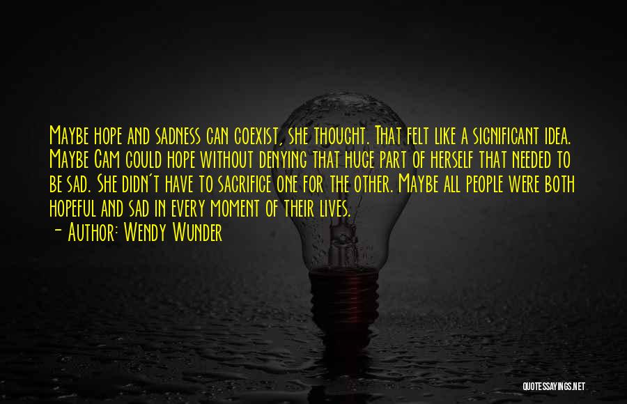 Coexist Quotes By Wendy Wunder
