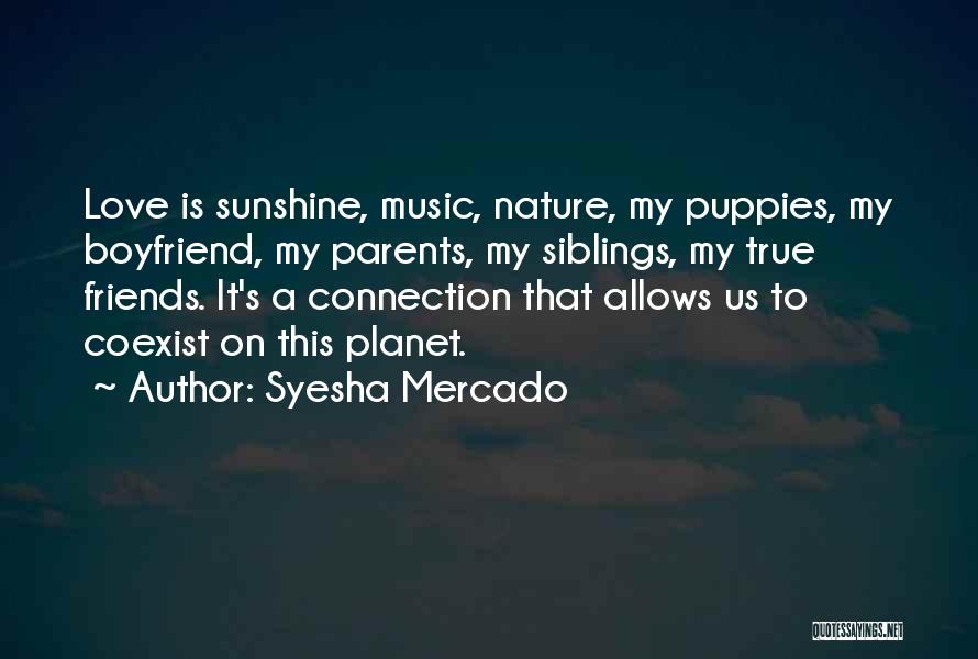 Coexist With Nature Quotes By Syesha Mercado