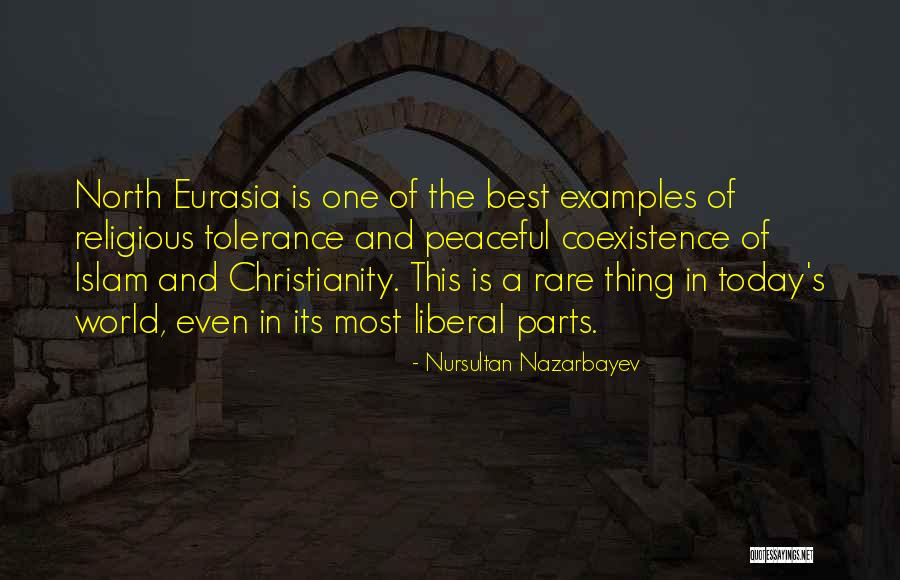 Coexistence Examples Quotes By Nursultan Nazarbayev Coexistence Examples Quotes By Nursultan Nazarbayev