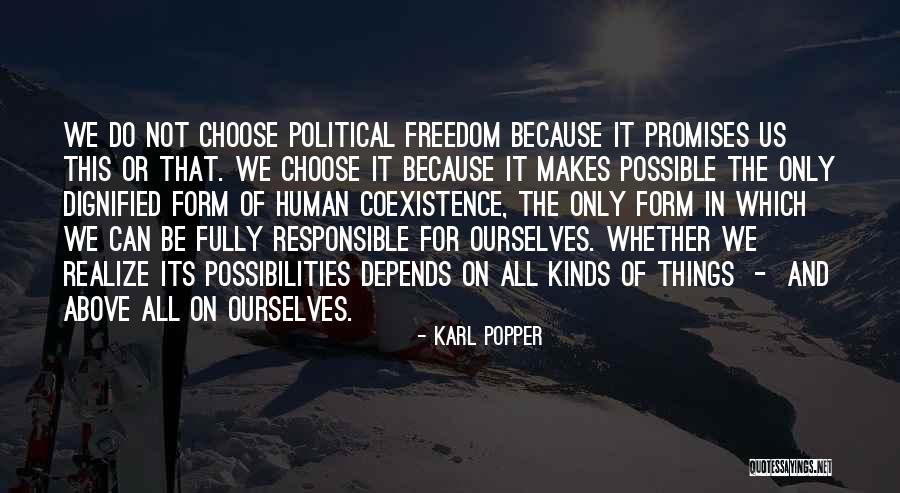 Coexistence Quotes By Karl Popper Coexistence Quotes By Karl Popper