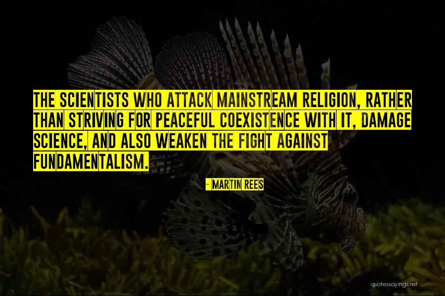 Coexistence Quotes By Martin Rees Coexistence Quotes By Martin Rees