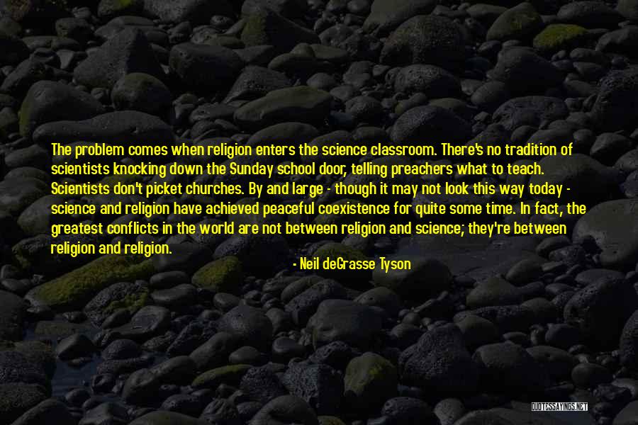 Coexistence Science Quotes By Neil DeGrasse Tyson Coexistence Science Quotes By Neil DeGrasse Tyson