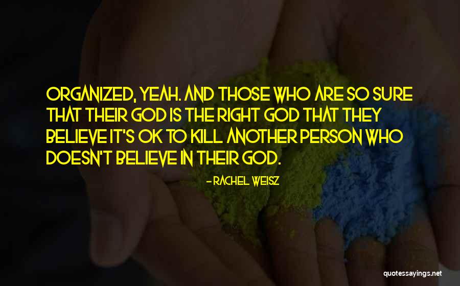 Coexistence Science Quotes By Rachel Weisz Coexistence Science Quotes By Rachel Weisz