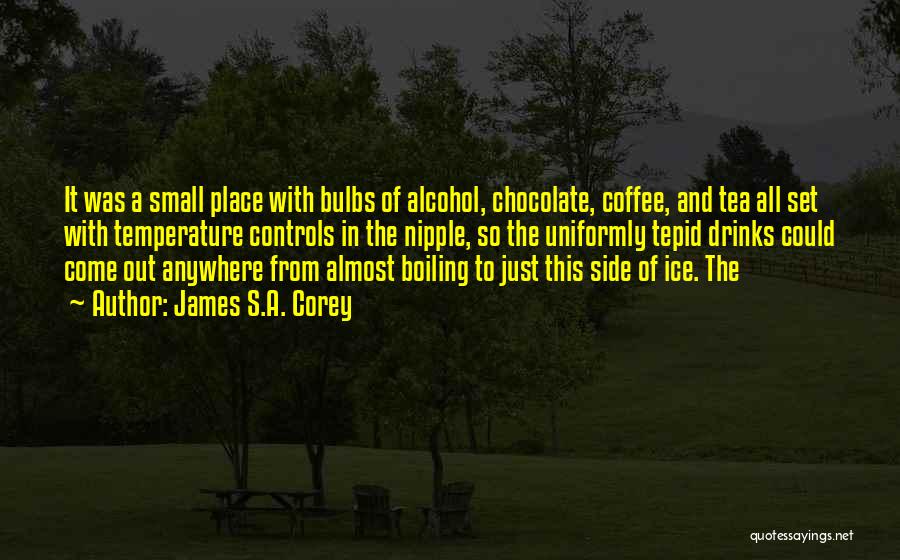 Coffee And Alcohol Quotes By James S.A. Corey