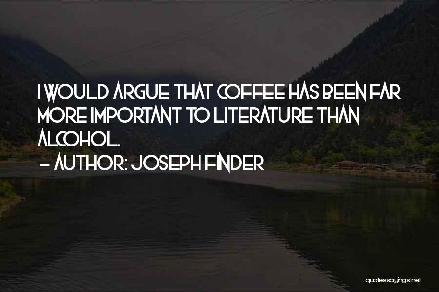 Coffee And Alcohol Quotes By Joseph Finder