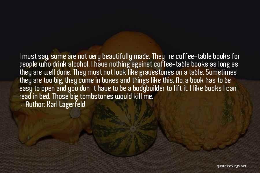 Coffee And Alcohol Quotes By Karl Lagerfeld