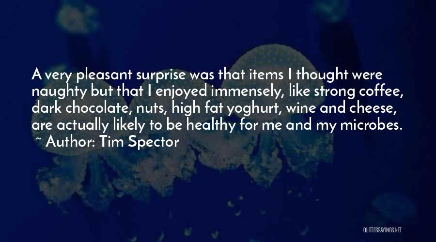 Coffee And Chocolate Quotes By Tim Spector