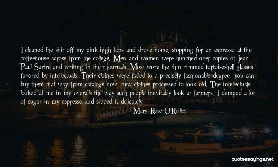 Coffee And College Quotes By Mary Rose O'Reilley Coffee And College Quotes By Mary Rose O'Reilley