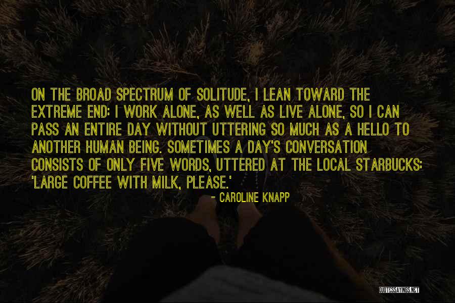 Coffee And Conversation Quotes By Caroline Knapp