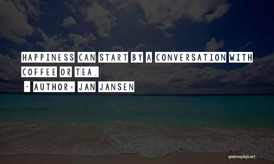 Coffee And Conversation Quotes By Jan Jansen