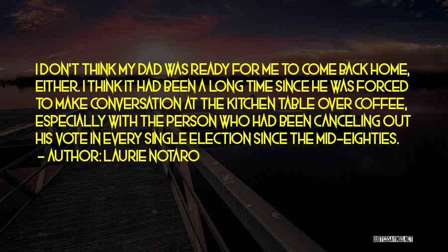 Coffee And Conversation Quotes By Laurie Notaro