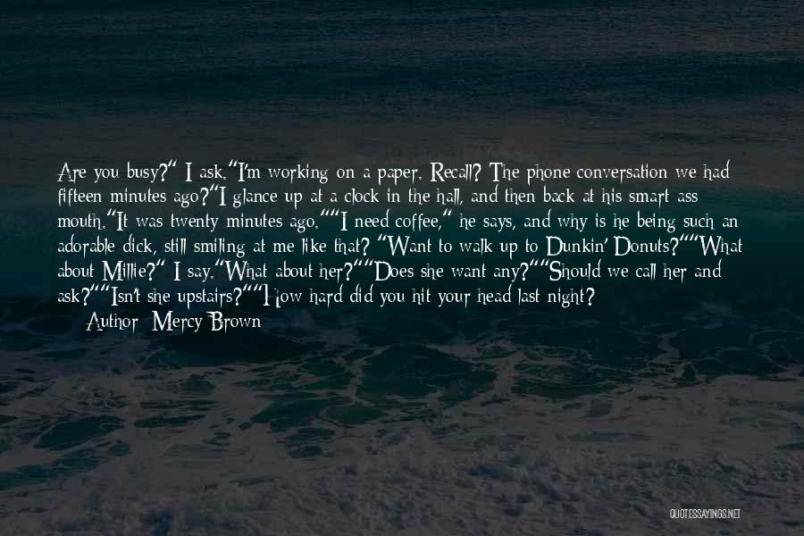 Coffee And Conversation Quotes By Mercy Brown