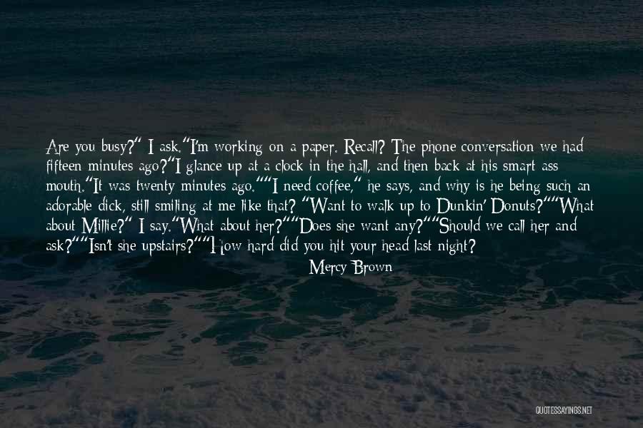 Coffee And Conversation Quotes By Mercy Brown