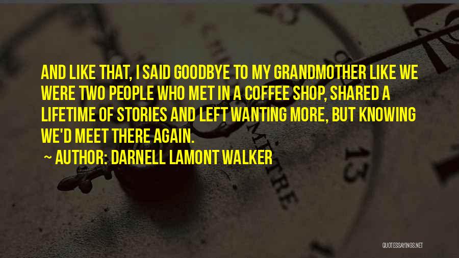 Coffee And Family Quotes By Darnell Lamont Walker