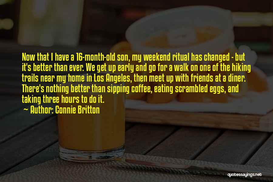 Coffee And Friends Quotes By Connie Britton