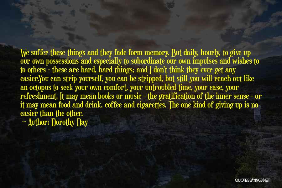 Coffee And Music Quotes By Dorothy Day