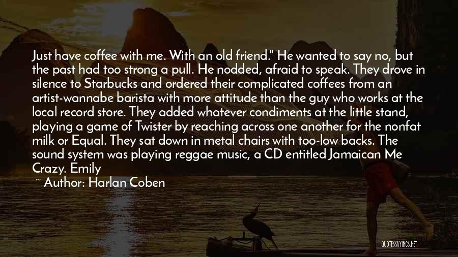 Coffee And Music Quotes By Harlan Coben