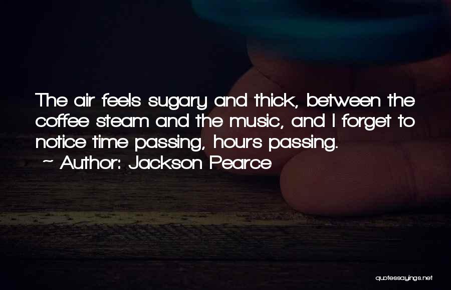 Coffee And Music Quotes By Jackson Pearce