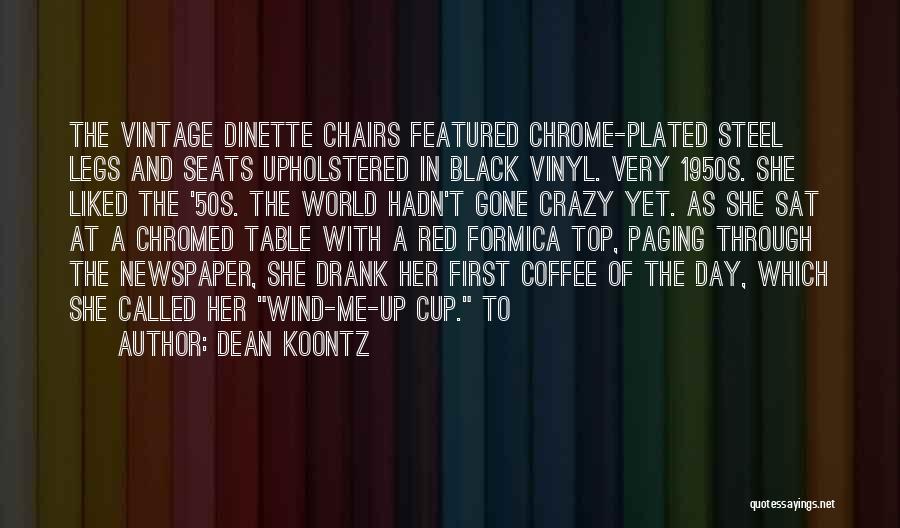 Coffee And Newspaper Quotes By Dean Koontz