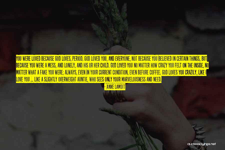 Coffee And Self Love Quotes By Anne Lamott Coffee And Self Love Quotes By Anne Lamott