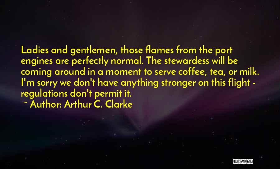 Coffee And Tea Quotes By Arthur C. Clarke