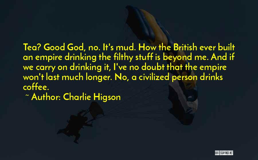 Coffee And Tea Quotes By Charlie Higson