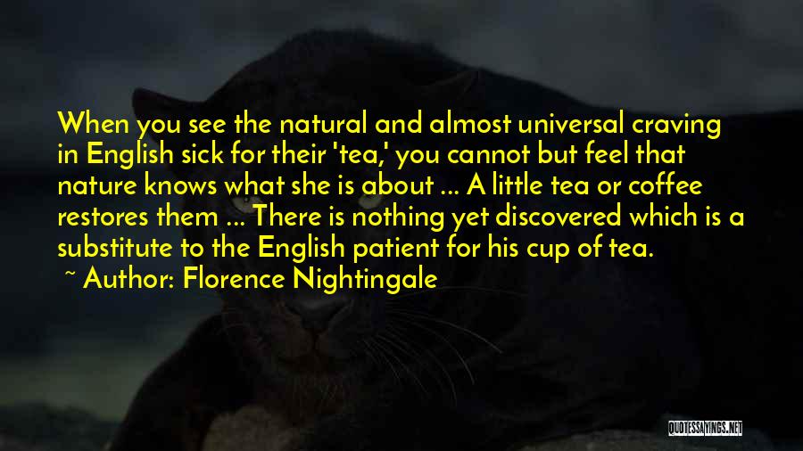 Coffee And Tea Quotes By Florence Nightingale