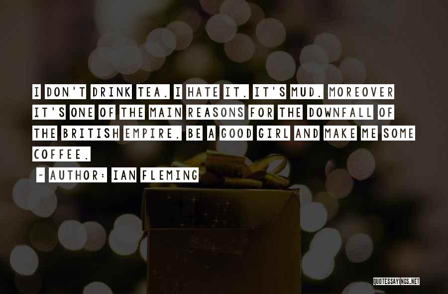 Coffee And Tea Quotes By Ian Fleming