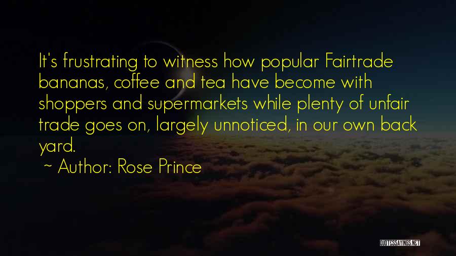 Coffee And Tea Quotes By Rose Prince