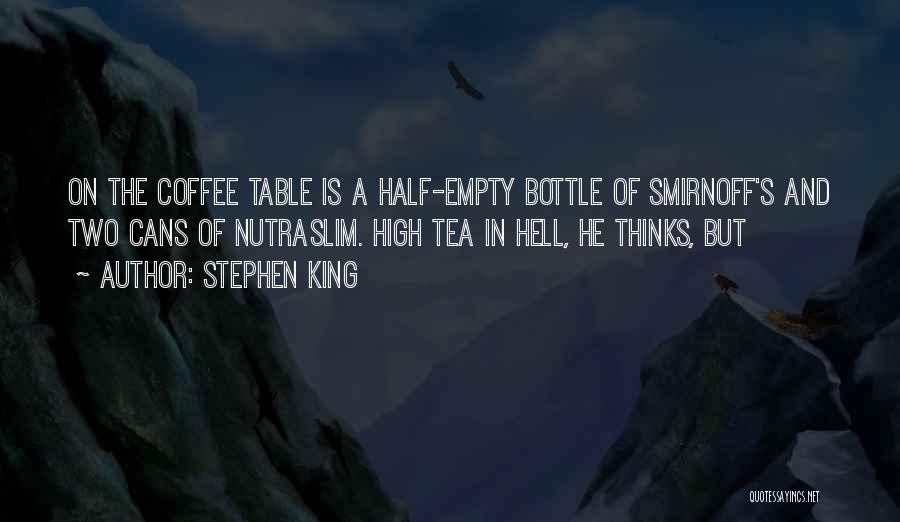 Coffee And Tea Quotes By Stephen King