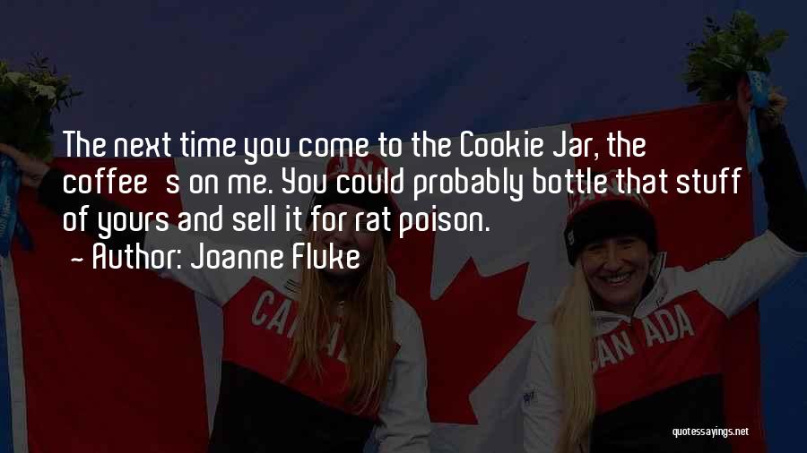 Coffee And Time Quotes By Joanne Fluke