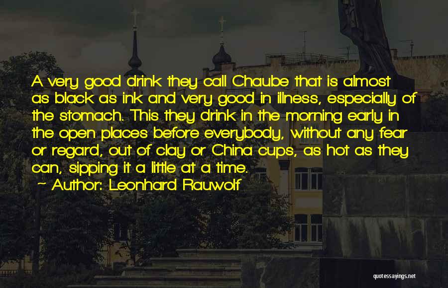 Coffee And Time Quotes By Leonhard Rauwolf