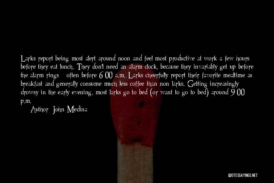 Coffee And Work Quotes By John Medina