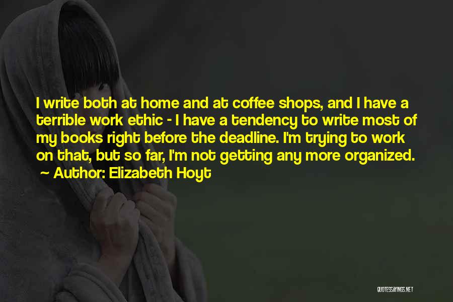Coffee And Writing Quotes By Elizabeth Hoyt