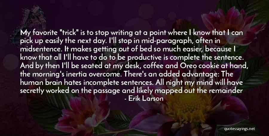 Coffee And Writing Quotes By Erik Larson