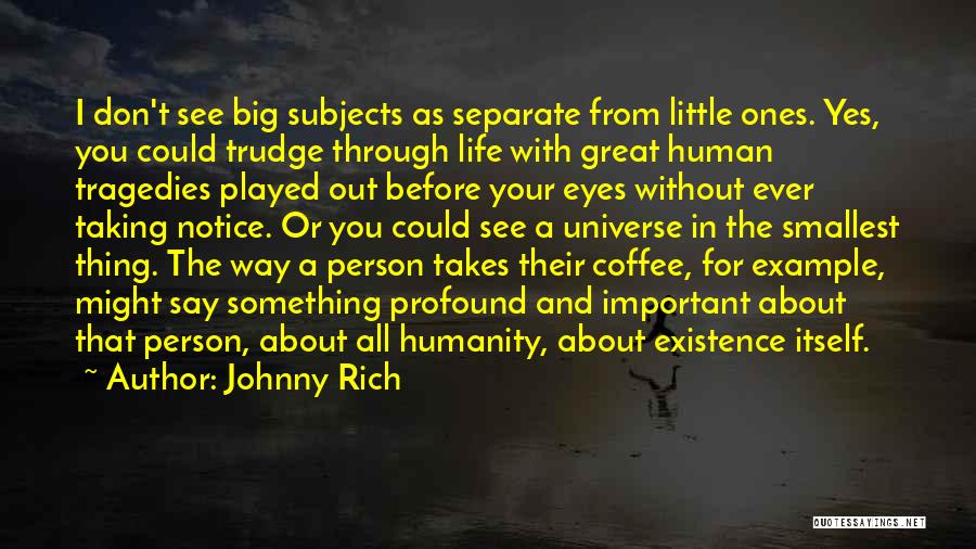 Coffee And Writing Quotes By Johnny Rich