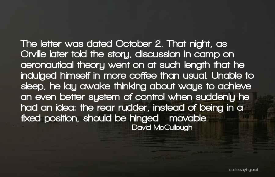 Coffee At Night Quotes By David McCullough Coffee At Night Quotes By David McCullough