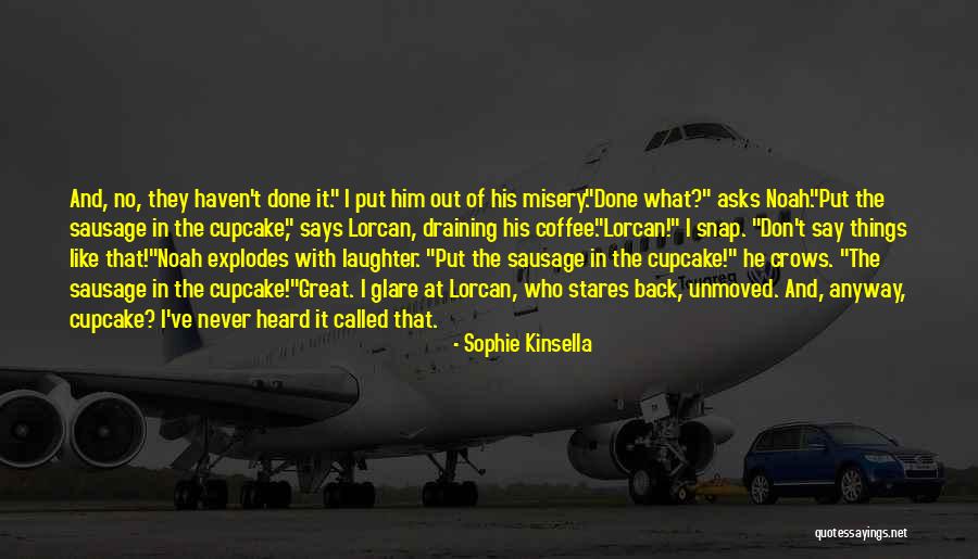 Coffee At Night Quotes By Sophie Kinsella Coffee At Night Quotes By Sophie Kinsella