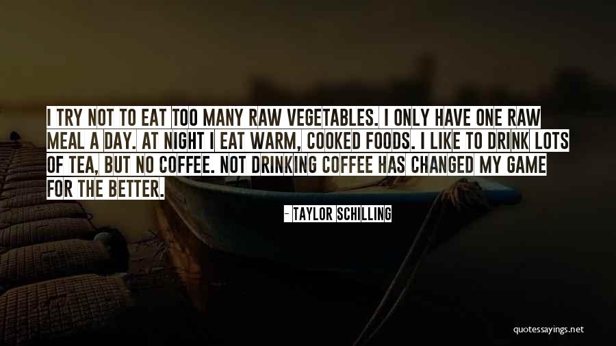 Coffee At Night Quotes By Taylor Schilling Coffee At Night Quotes By Taylor Schilling