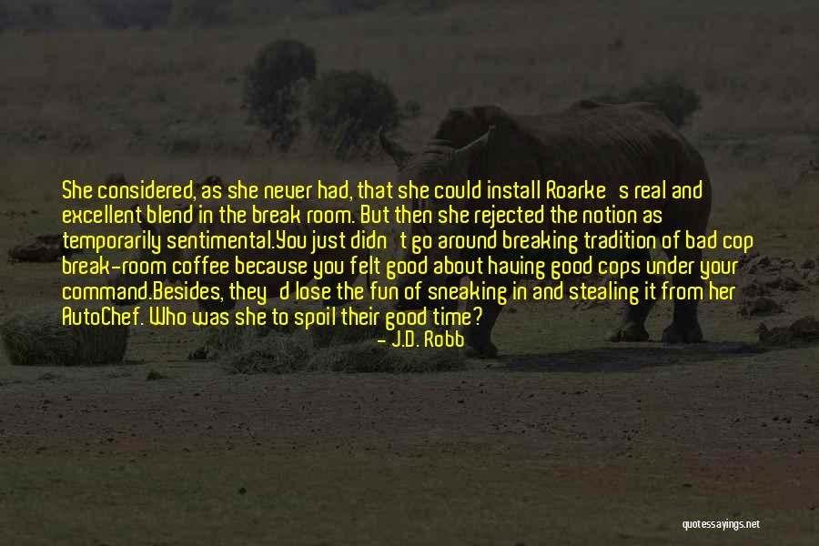 Coffee Blend Quotes By J.D. Robb Coffee Blend Quotes By J.D. Robb