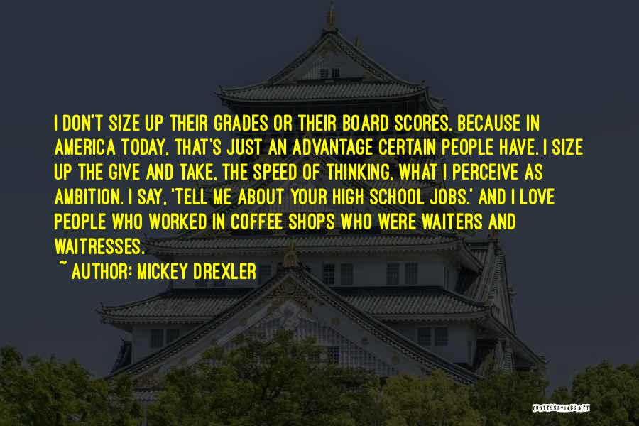 Coffee Board Quotes By Mickey Drexler