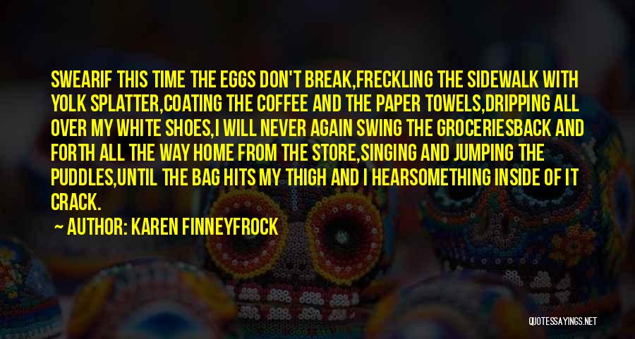 Coffee Break Quotes By Karen Finneyfrock