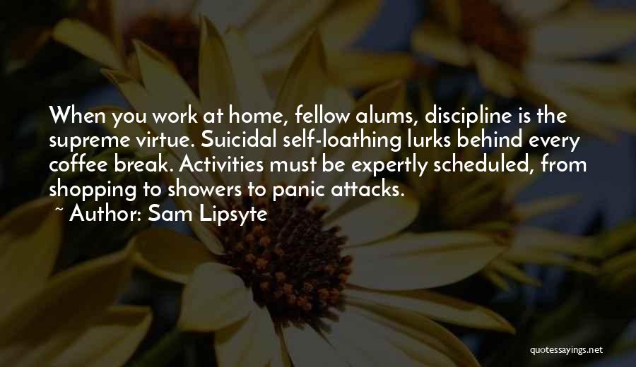 Coffee Break Quotes By Sam Lipsyte