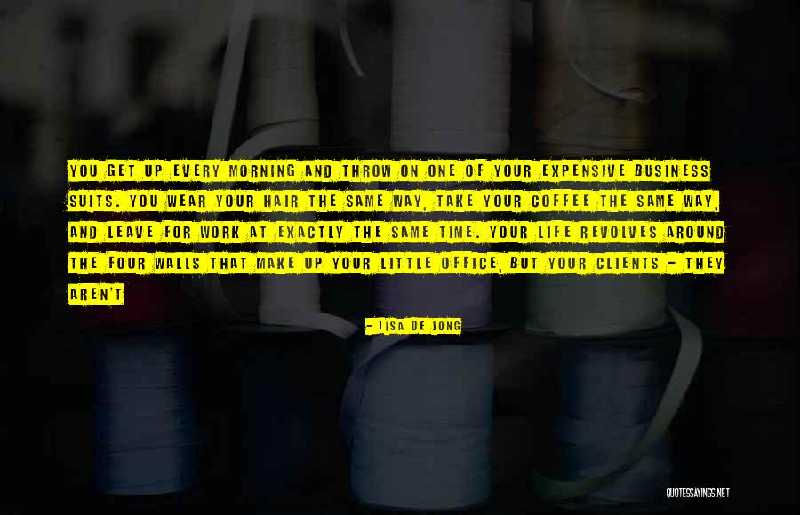Coffee Business Quotes By Lisa De Jong Coffee Business Quotes By Lisa De Jong