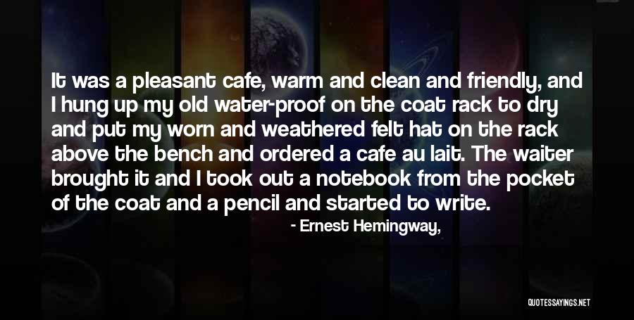 Coffee Cafe Quotes By Ernest Hemingway, Coffee Cafe Quotes By Ernest Hemingway,