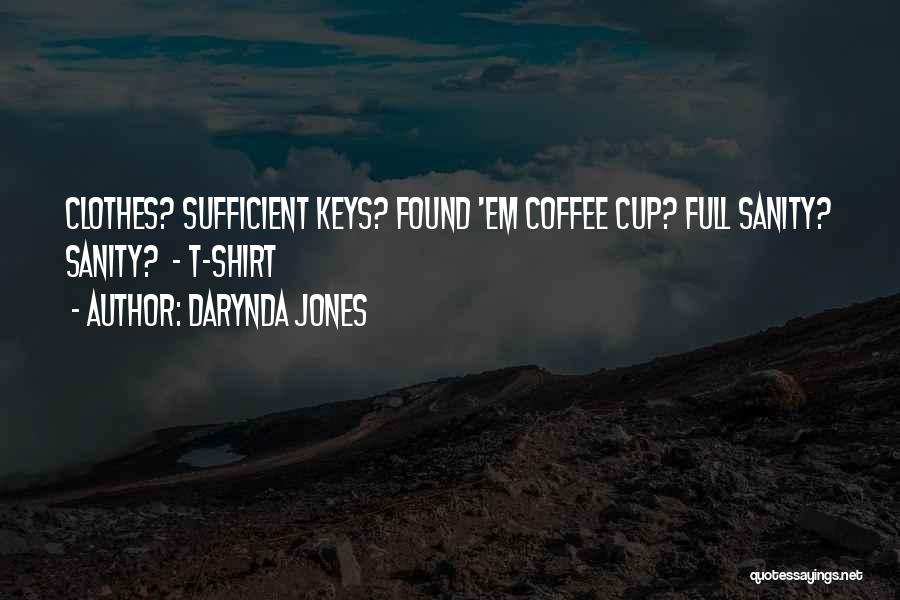 Coffee Cup Quotes By Darynda Jones